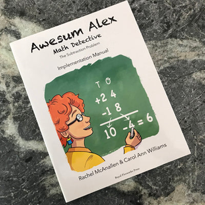 Awesum Alex, Math Detective: The Subtraction Problem Implementation Manual